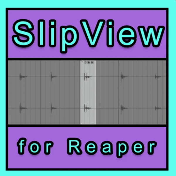 SlipView for Reaper software made by Laxemann
